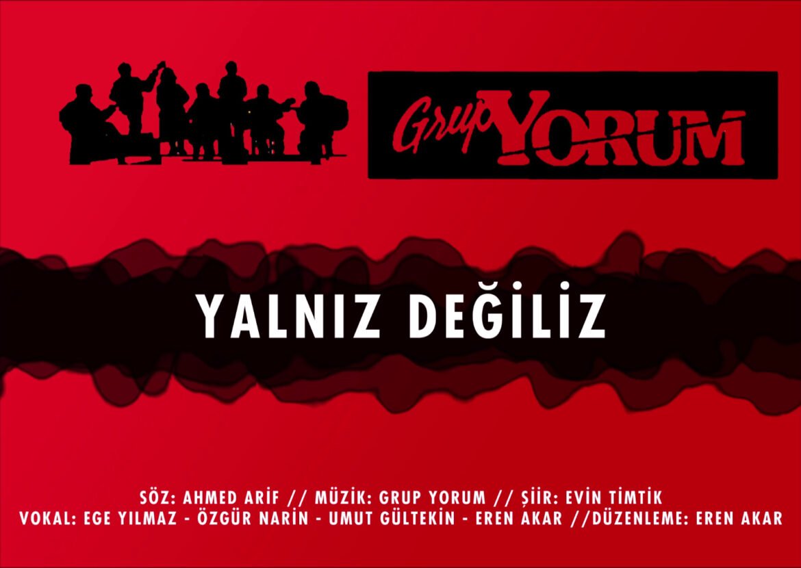 Grup Yorum Yeni Besteler ile Üretmeye Devam Ediyor “Yalnız Değiliz” - Image 1