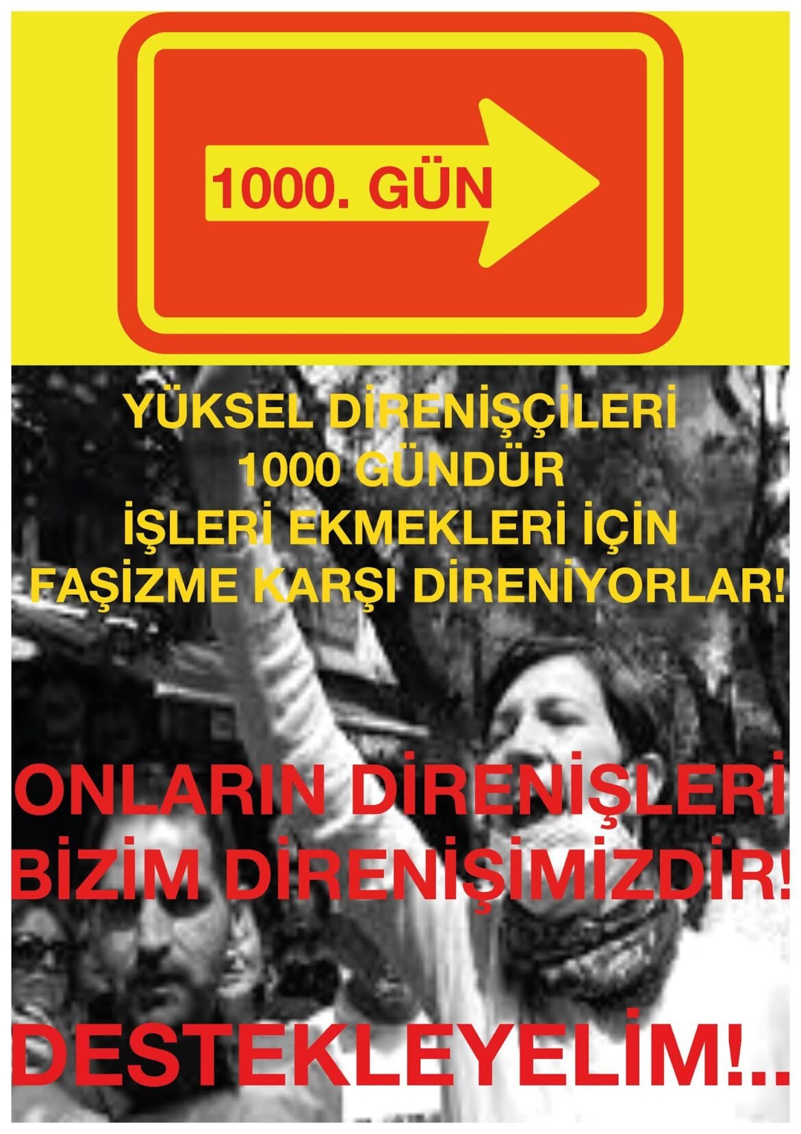 1000. Gününde Yüksel Direnişçilerinin Yanındayız! - Image 1
