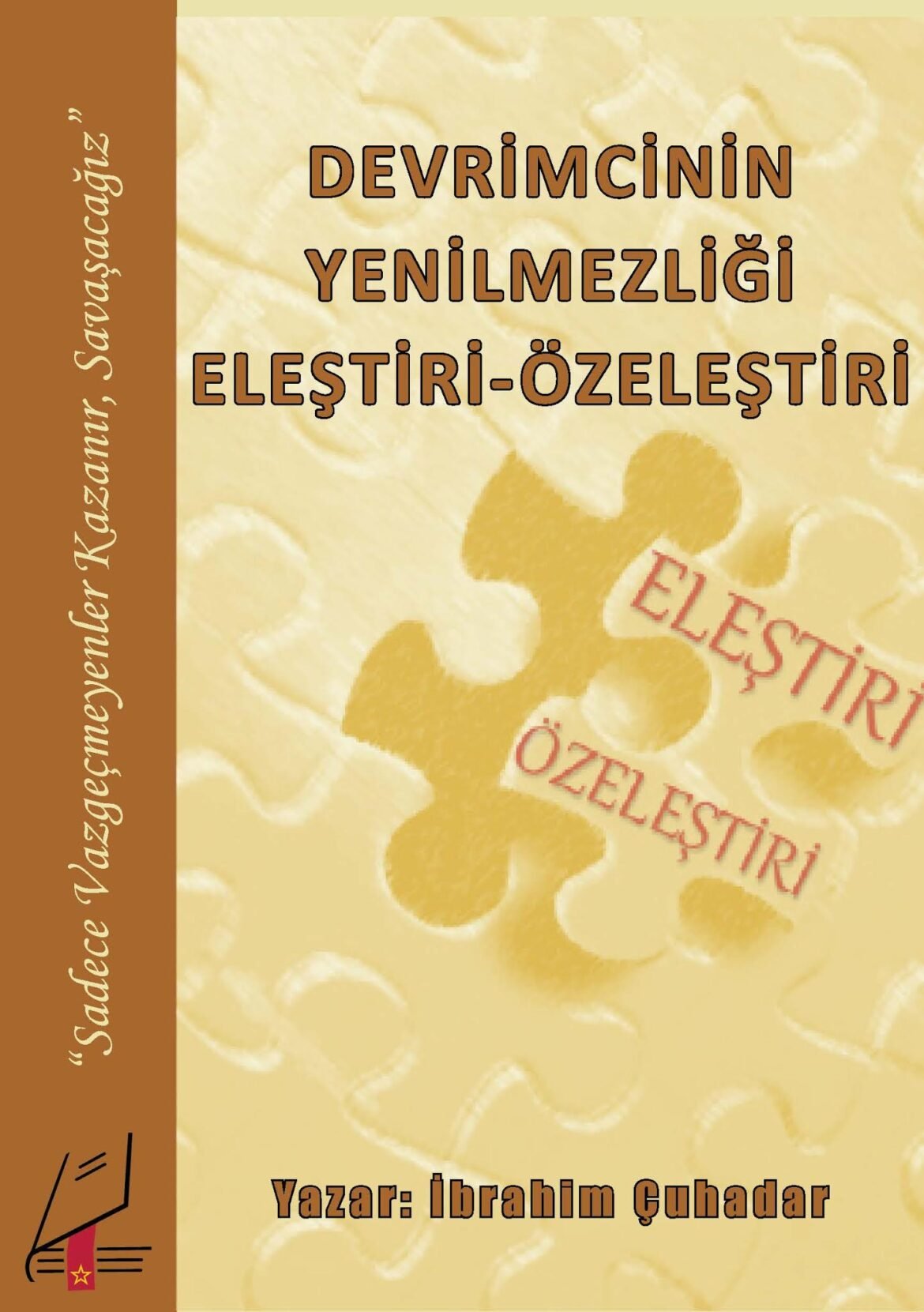 Yeni Kitap: Devrimcinin Yenilmezliği Elestiri Özeleştiri - Image 1