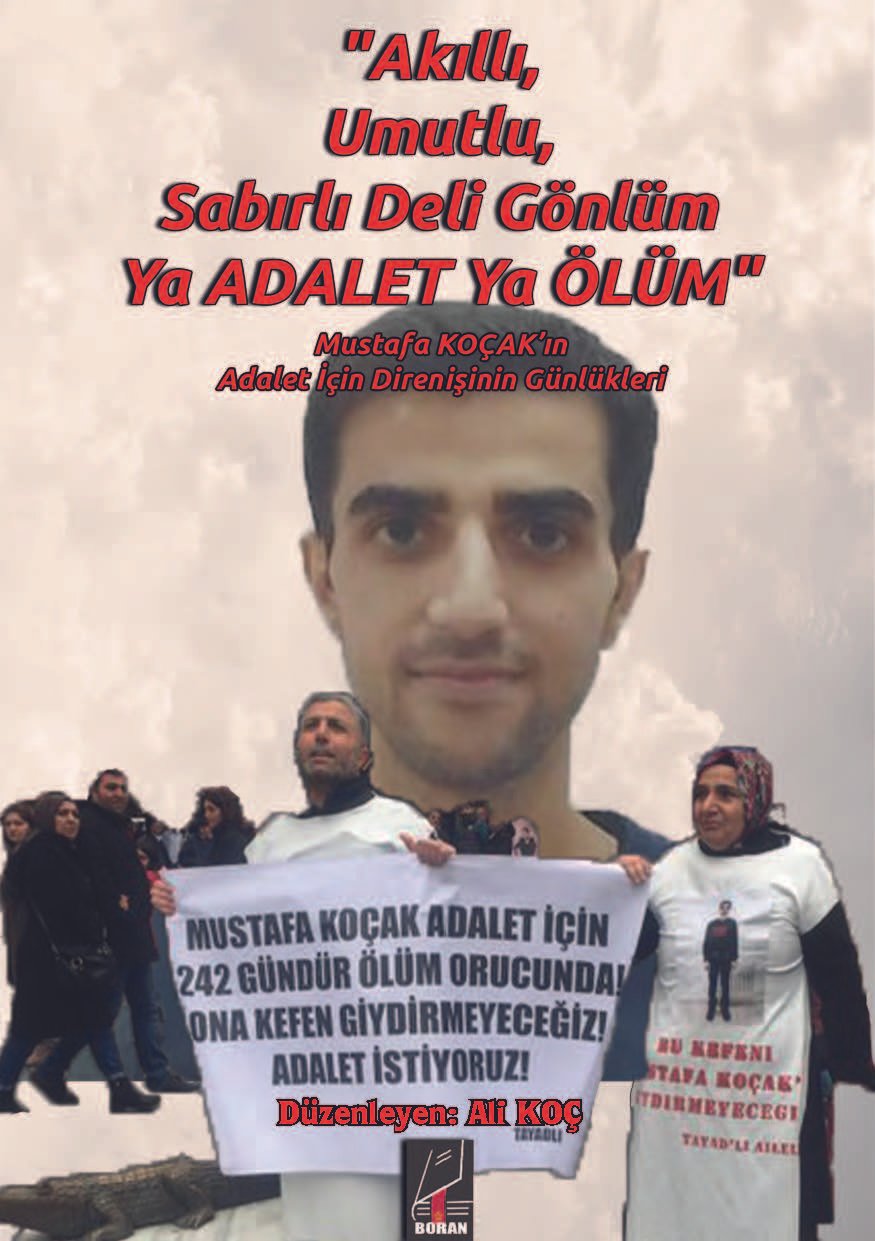 Yeni Kitap: Akıllı, Umutlu, Sabırlı Deli Gönlüm Ya Adalet, Ya Ölüm! - Image 1
