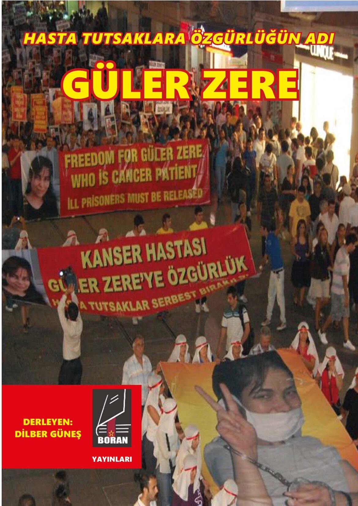Boran Yayınlardan Yeni Kitap: Hasta Tutsaklara Özgürlüğün Adı Güler Zere - Image 1