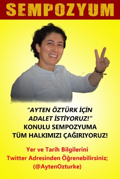 Ayten Öztürk İçin Adalet İstiyoruz Sempozyumuna Tüm Halkımız Davetlidir - Image 1