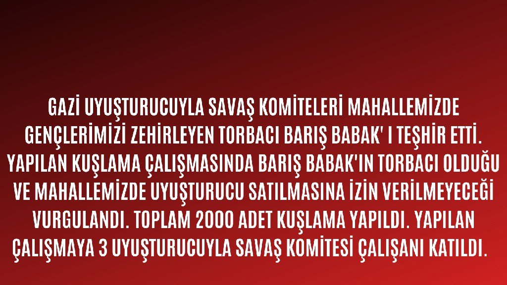 Gazi Uyuşturucu ile Savaş Komitelerinden Foto Roman - Image 6 Gazi Uyuşturucu ile Savaş Komitelerinden Foto Roman - Image 6