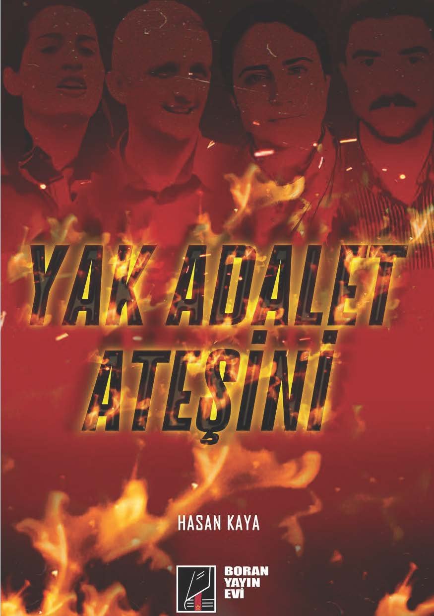 Boran Yayınevi’nden Yeni Kitap: Yak Adalet Ateşini – Hasan Kaya - Image 1