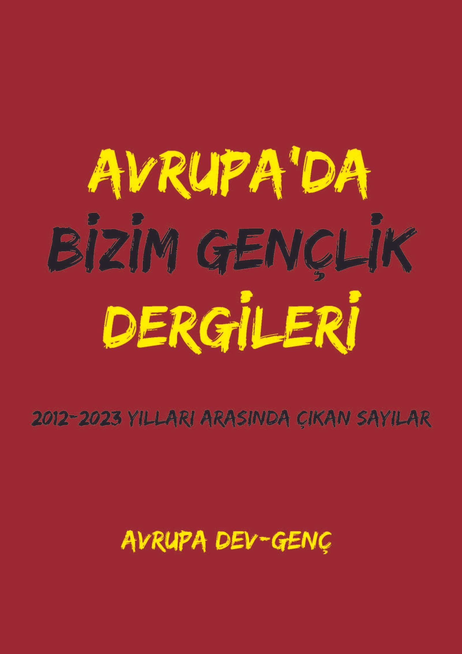 Avrupa’da Bizim Gençlik Dergisi’nden Merhaba! - Image 1