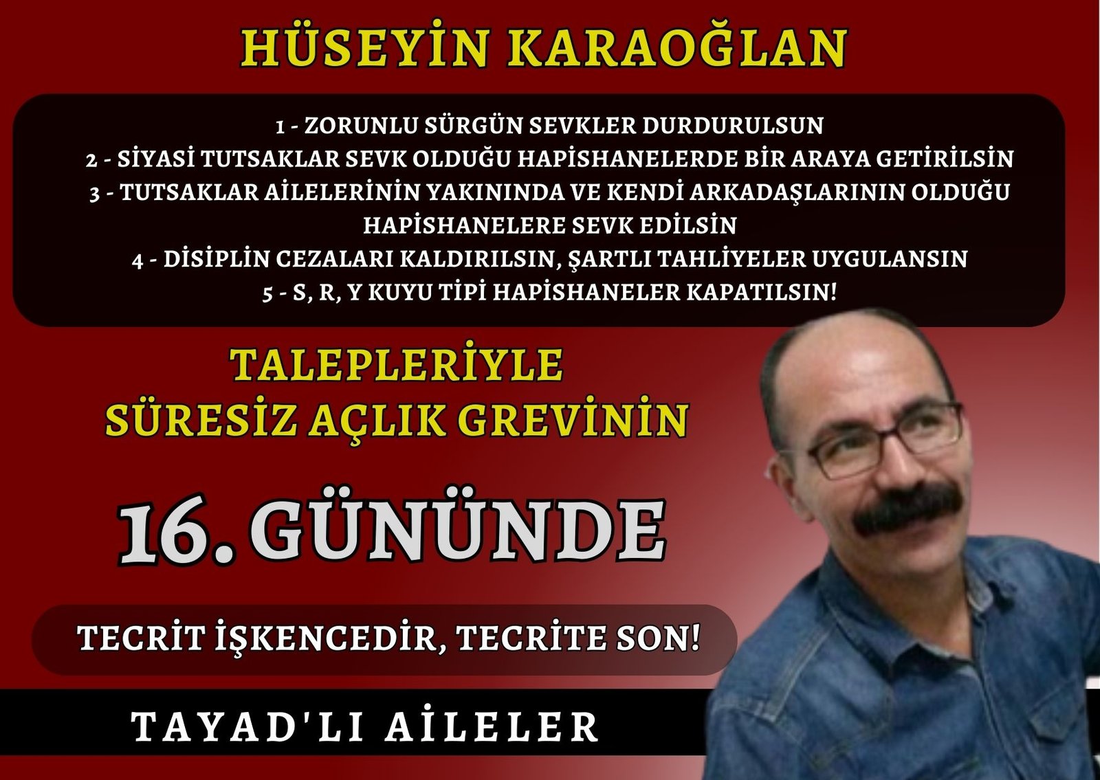 Hüseyin Karaoğlan Süresiz Açlık Grevinin 16. Gününde Talepleri Kabul Edilsin - Image 1