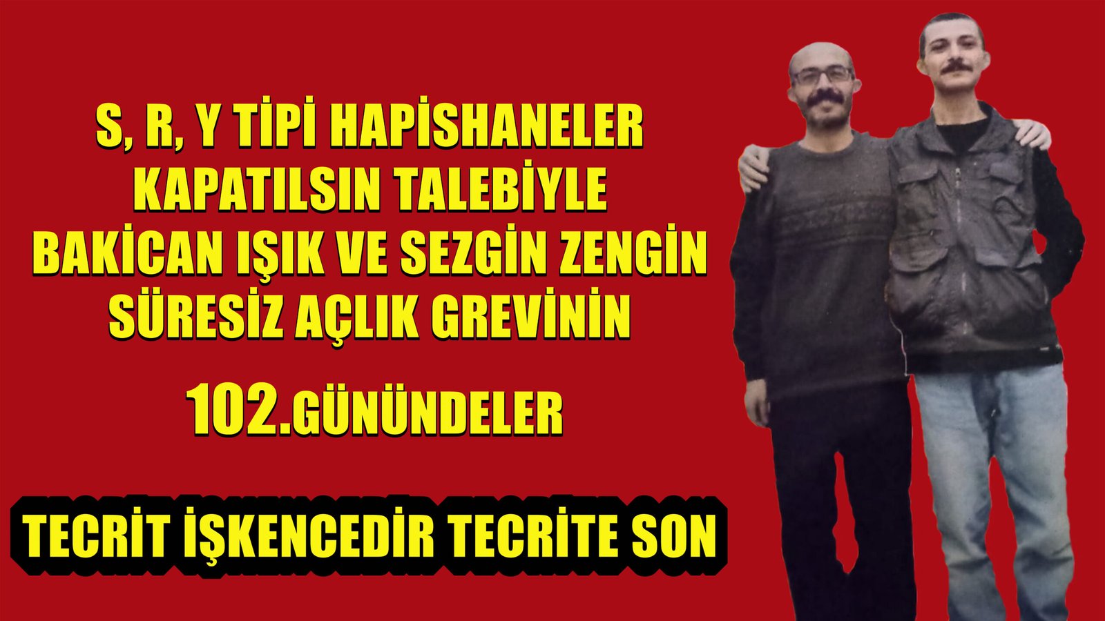 Sincan 2 Nolu Yüksek Güvenlikli Hapishanesinde Süresiz Açlık Grevi 102.Gününde - Image 1