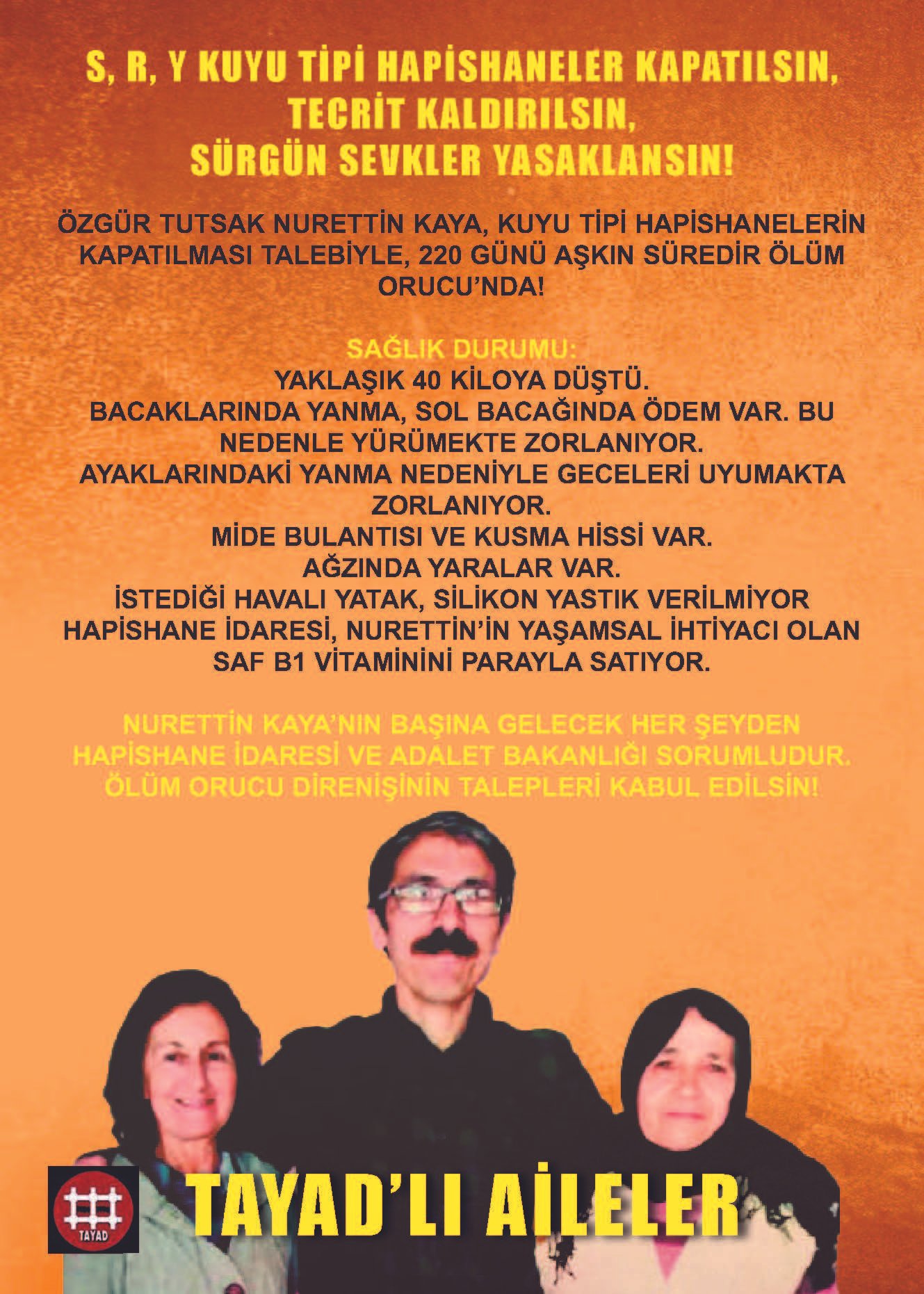 Nurettin Kaya’nın Sağlık Durumu: NURETTİN KAYA’NIN BAŞINA GELECEK HER ŞEYDEN HAPİSHANE İDARESİ VE ADALET BAKANLIĞI SORUMLUDUR - Image 1