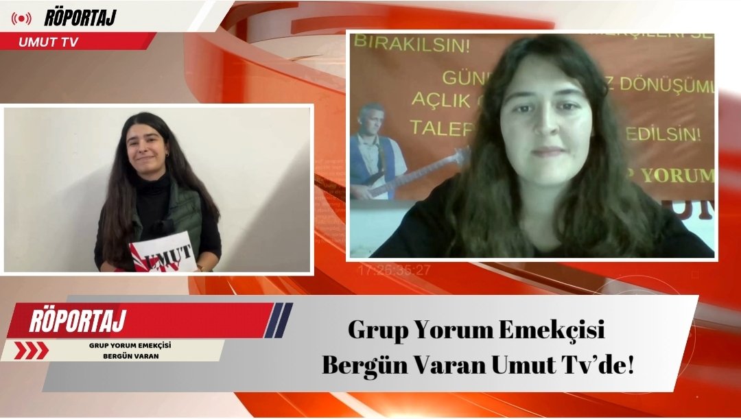 Umut TV Grup Yorum Emekçisi Bergün Varan İle Röportaj Yaptı - Image 1