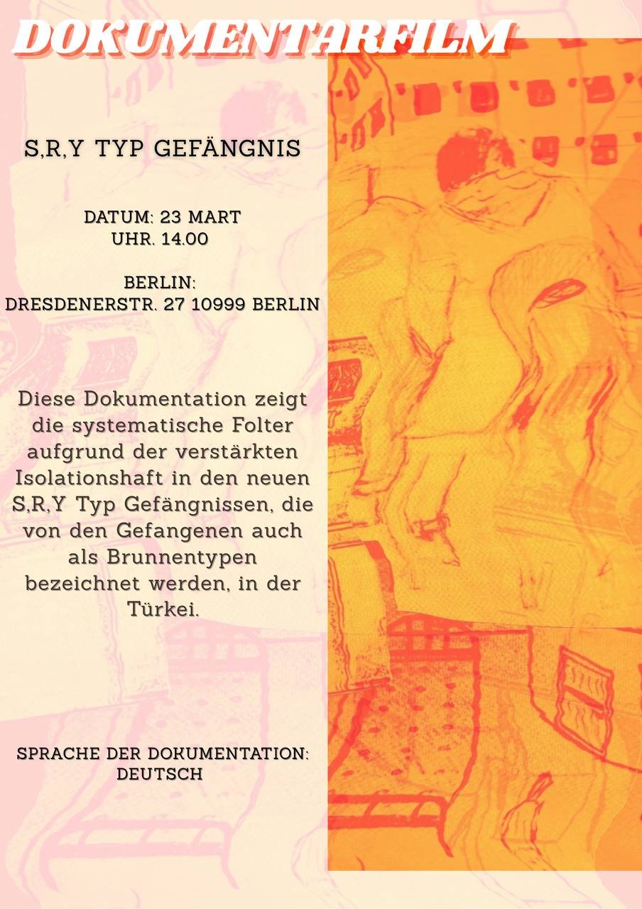 Berlin Yorum Kültür Evinde S-R+Y Tipi Hapishanelerle İlgili Belgesel Gösterimi Yapılacak - Image 1