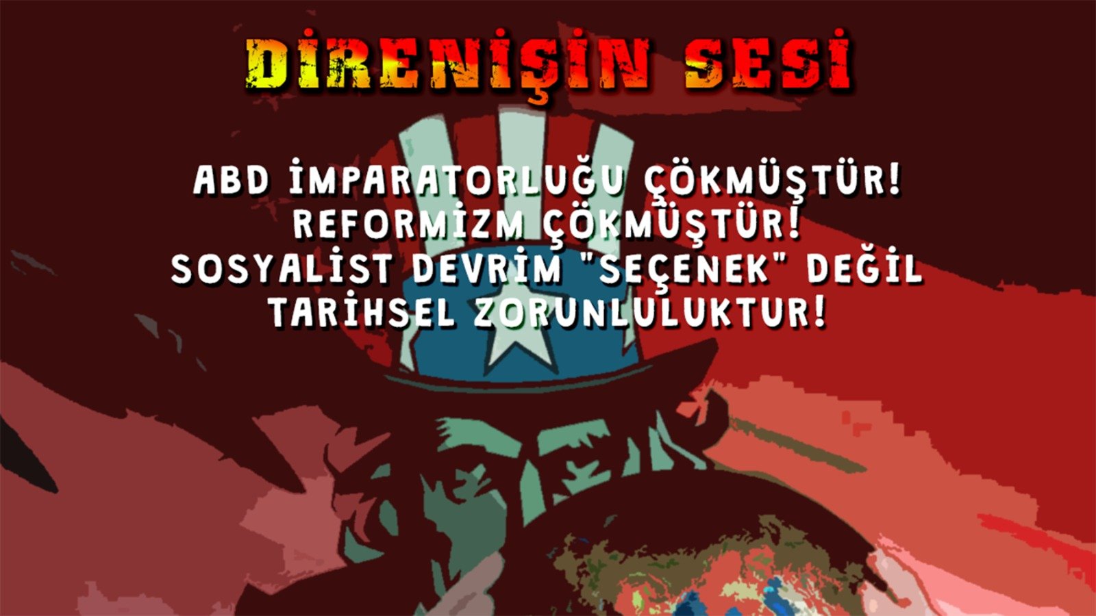 Direnişin Sesi’nde ABD İmparatorluk Rüyasının ve Reformizmin Çöküşü Anlatıldı - Image 1