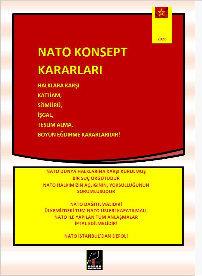 Boran Yayınlarından Yeni Kitap: NATO Konsept Kararları Halklara Karşı Katliam,Sömürü, İşgal, Teslim Alma, Boyun Eğdirme Kararlarıdır! - Image 1