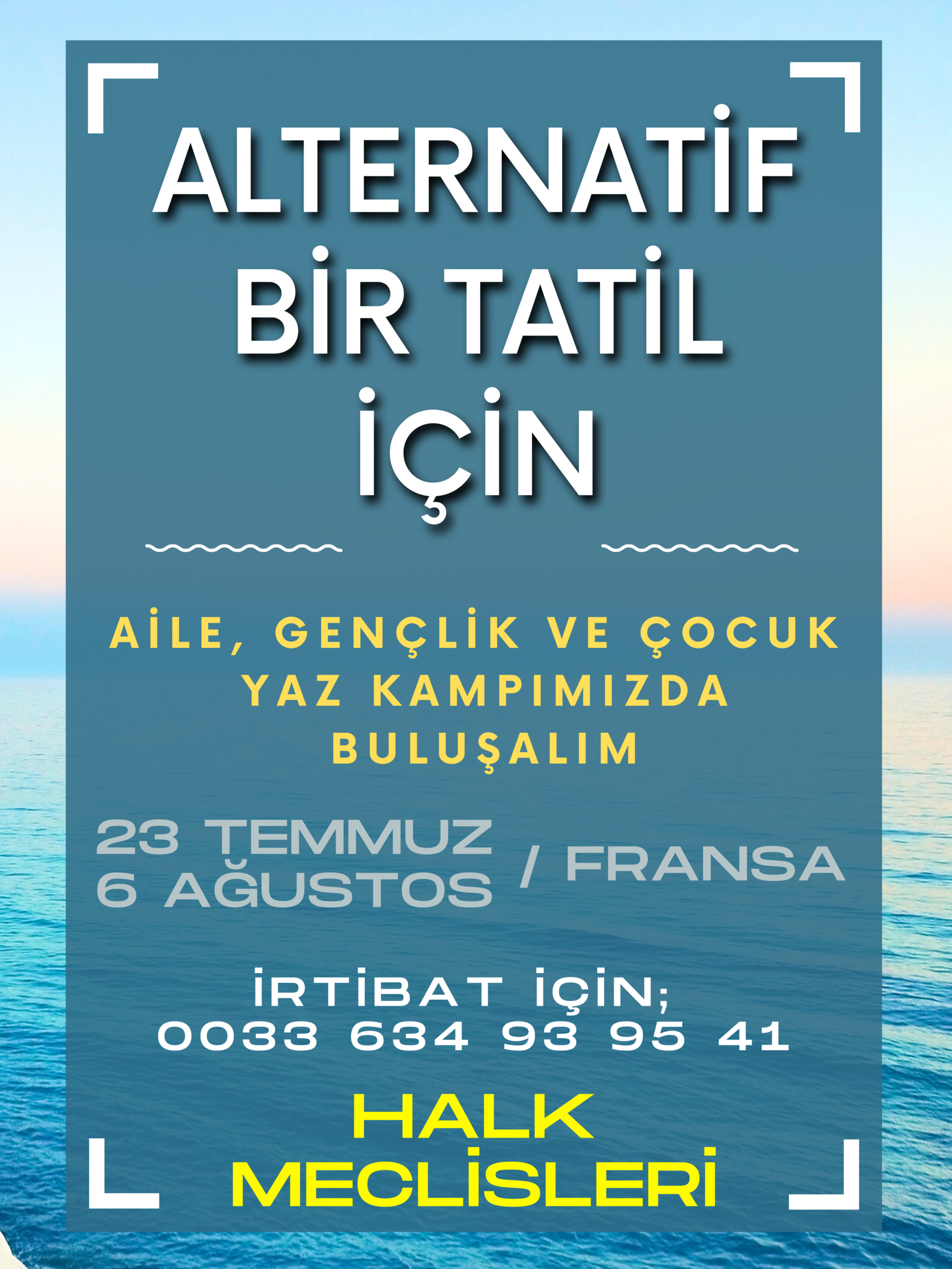 Fransa: Alternatif Bir Tatil İçin; Aile Gençlik ve Çocuk Yaz Kampı’mızda Buluşalım - Image 1