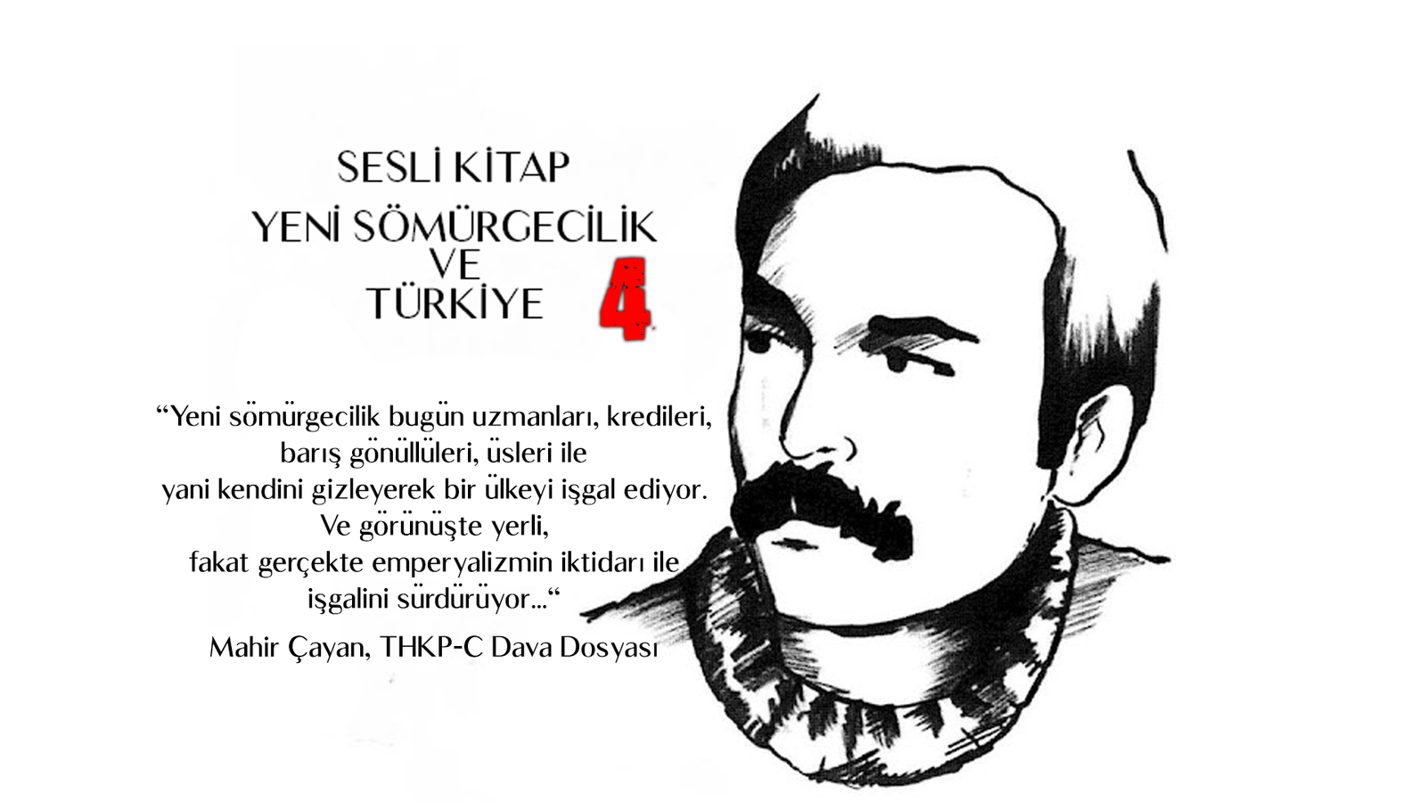 Sesli Kitap: Yeni Sömürgecilik ve Türkiye Kitabının 4. Bölümü Yayınlandı - Image 1